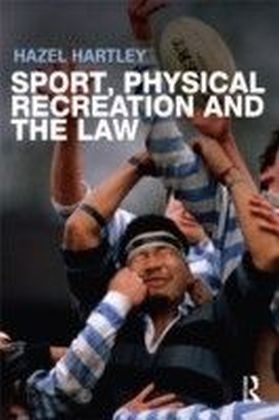 Sport, Physical Recreation and the Law