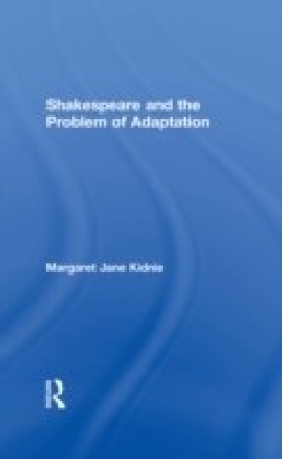 Shakespeare and the Problem of Adaptation main product photo