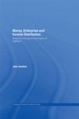 Money, Enterprise and Income Distribution