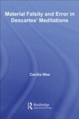 Material Falsity and Error in Descartes' Meditations