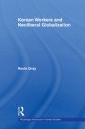 Korean Workers and Neoliberal Globalisation