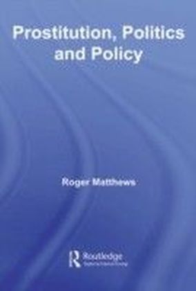 Prostitution, Politics & Policy