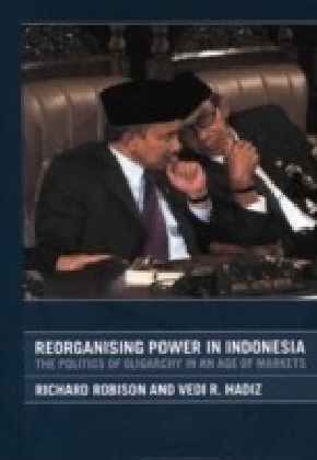 Reorganising Power in Indonesia