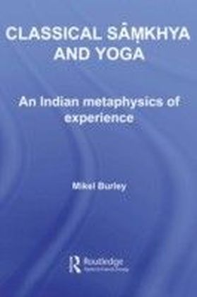 Classical Samkhya and Yoga - Burley