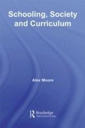 Schooling, Society and Curriculum