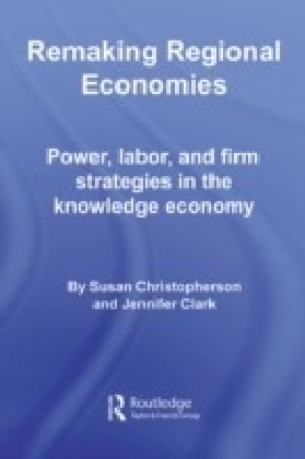Remaking Regional Economies