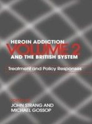 Heroin Addiction and 'The British System'