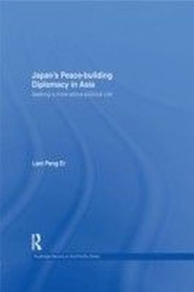 Japan's Peace Building Diplomacy in Asia