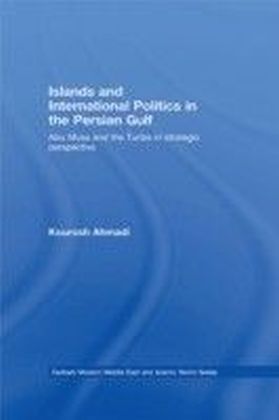 Islands and International Politics in the Persian Gulf