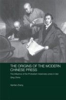 Origins of the Modern Chinese Press
