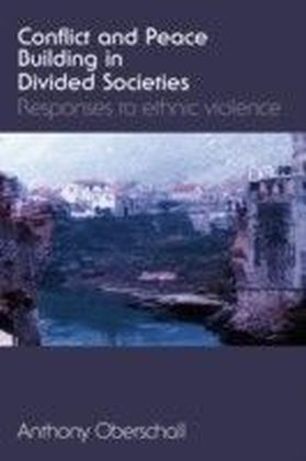 Conflict and Peace Building in Divided Societies