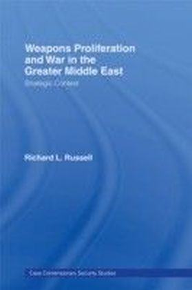 Weapons Proliferation and War in the Greater Middle East