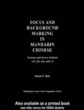Focus and Background Marking in Mandarin