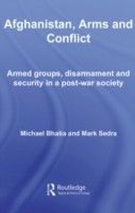 Afghanistan,, Arms and Conflict: Post-9//11 Security and Insurgency