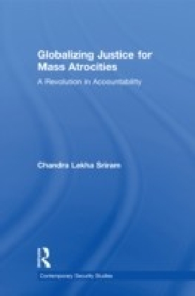 Globalizing Justice for Mass Atrocities