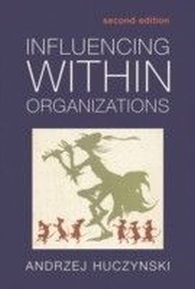 Influencing Within Organizations