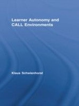 LEARNER AUTONOMY AND VIRTUAL ENVIRONMENTS IN CALL