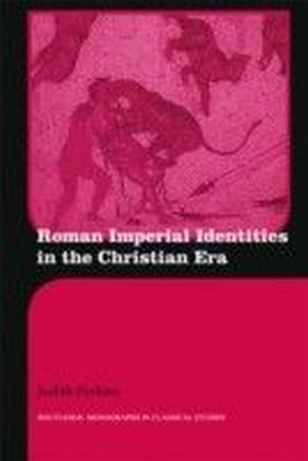 Roman Imperial Identities in the Early Christian Period