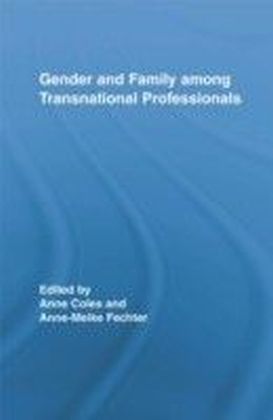 Gender and Family among Transnational Professionals