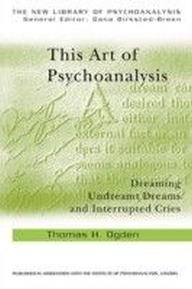 This Art of Psychoanalysis