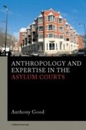 Anthropology and Expertise in the Asylum Courts
