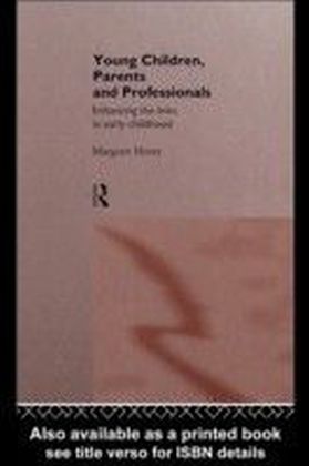 Young Children, Parents and Professionals