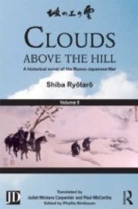 Clouds above the Hill: A historical novel of the Russo-Japanese War, Volume 2