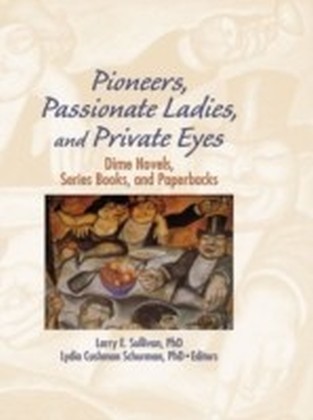 Pioneers Passionate Ladies and Private Eyes