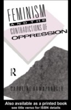 Feminism and the Contradictions of Oppression
