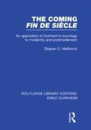 Coming Fin De Siecle (Routledge Revivals)