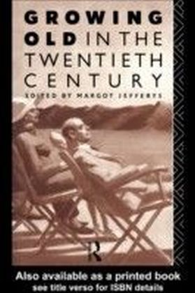 Growing Old in the Twentieth Century main product photo