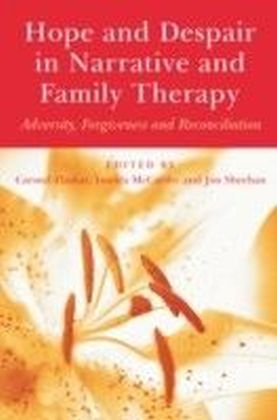 Hope and Despair in Narrative and Family Therapy