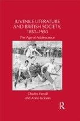Juvenile" Literature and British Society