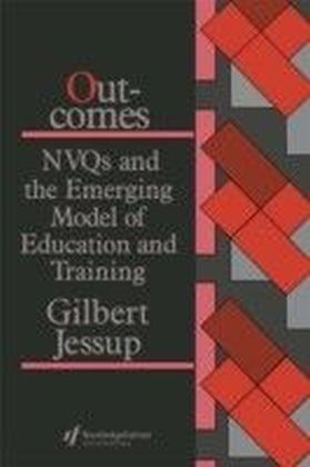 Outcomes: Nvqs And The Emerging Model Of Education And Training main product photo