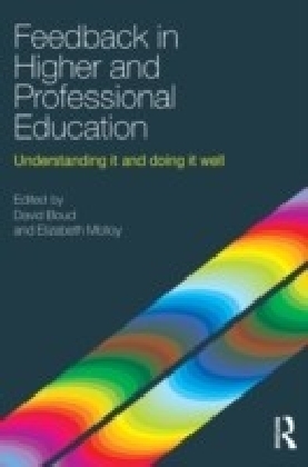 Feedback in Higher and Professional Education: Understanding it and Doing it Well