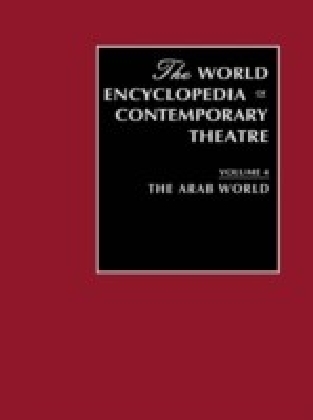 World Encyclopaedia of Contemporary Theatre Volume 4: The Arab World main product photo