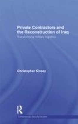 Private Contractors and the Reconstruction of Iraq