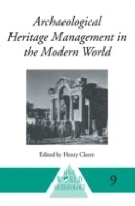 Archaeological Heritage Management in the Modern World