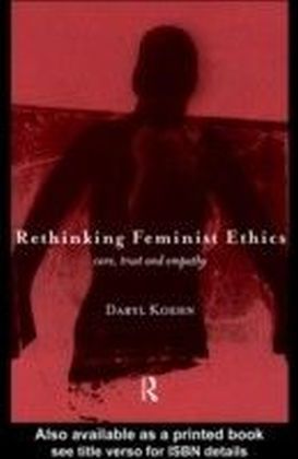 Rethinking Feminist Ethics