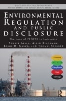 Environmental Regulation and Compulsory Public Disclosure: the PROPER Case in Indonesia