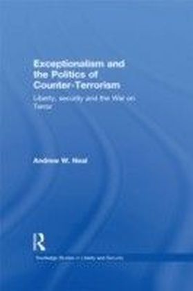 Exceptionalism and the Politics of Counter-Terrorism
