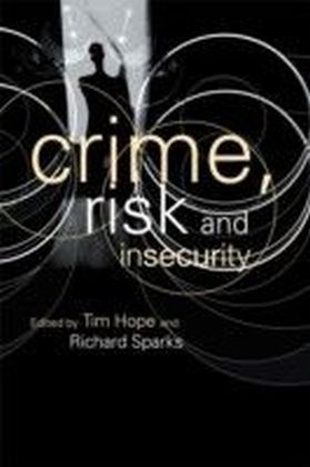 Crime Risk and Insecurity