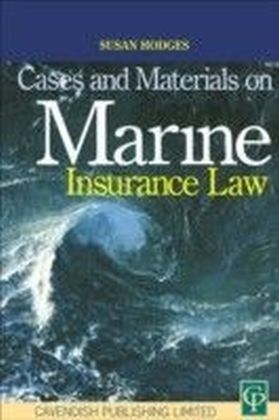 Cases & Materials on Marine Insurance Law
