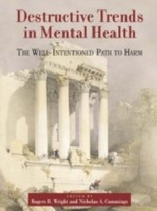 Destructive Trends in Mental Health