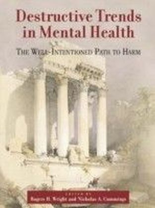 Destructive Trends in Mental Health