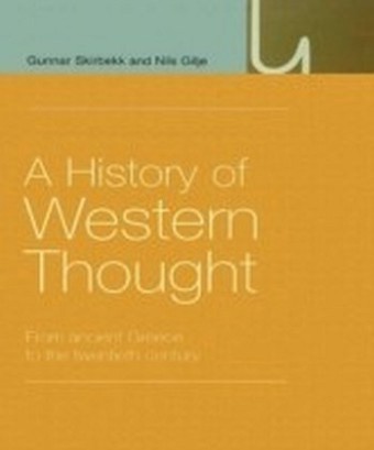 History of Western Thought: From Ancient Greece to the Twentieth Century