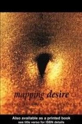 Mapping Desire:Geog Sexuality