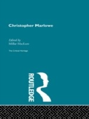 Christopher Marlowe:The Critical Heritage
