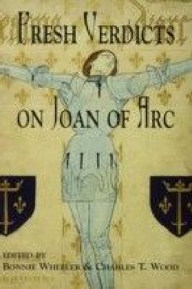 Fresh Verdicts on Joan of Arc