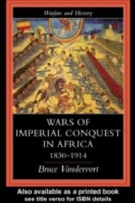 Wars Of Imperial Conquest In Africa, 1830-1914